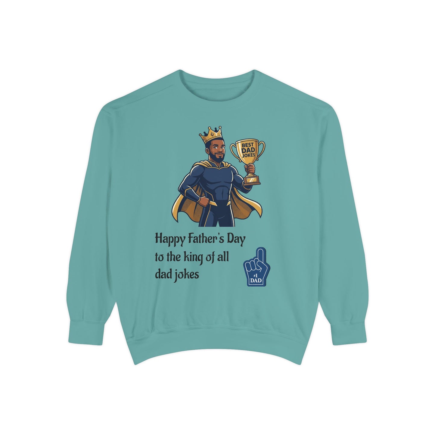 King of Dad Jokes Sweatshirt | Father's Day Dad Joke Tee