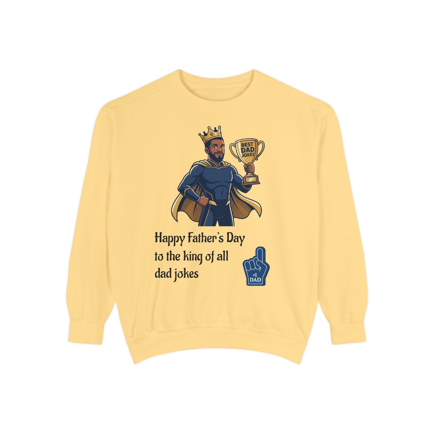 King of Dad Jokes Sweatshirt | Father's Day Dad Joke Tee
