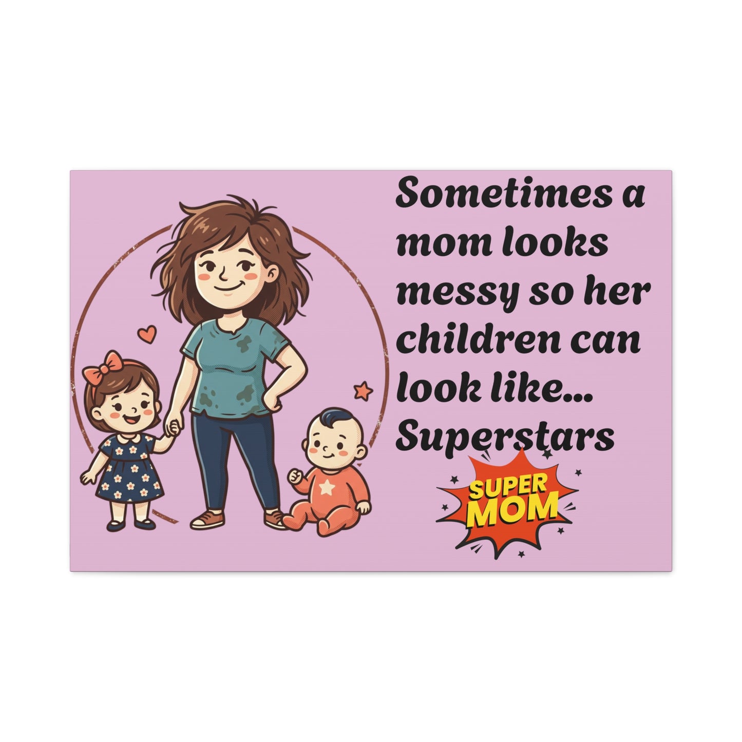 Super Mom Canvas