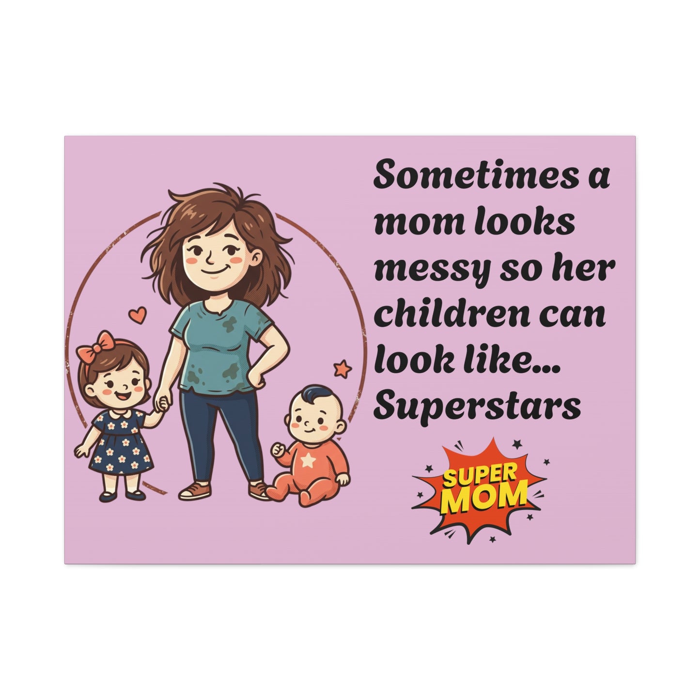 Super Mom Canvas