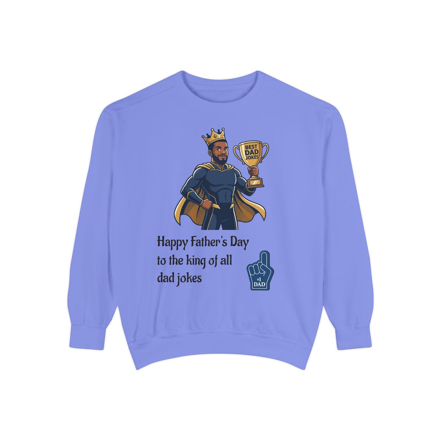 King of Dad Jokes Sweatshirt | Father's Day Dad Joke Tee