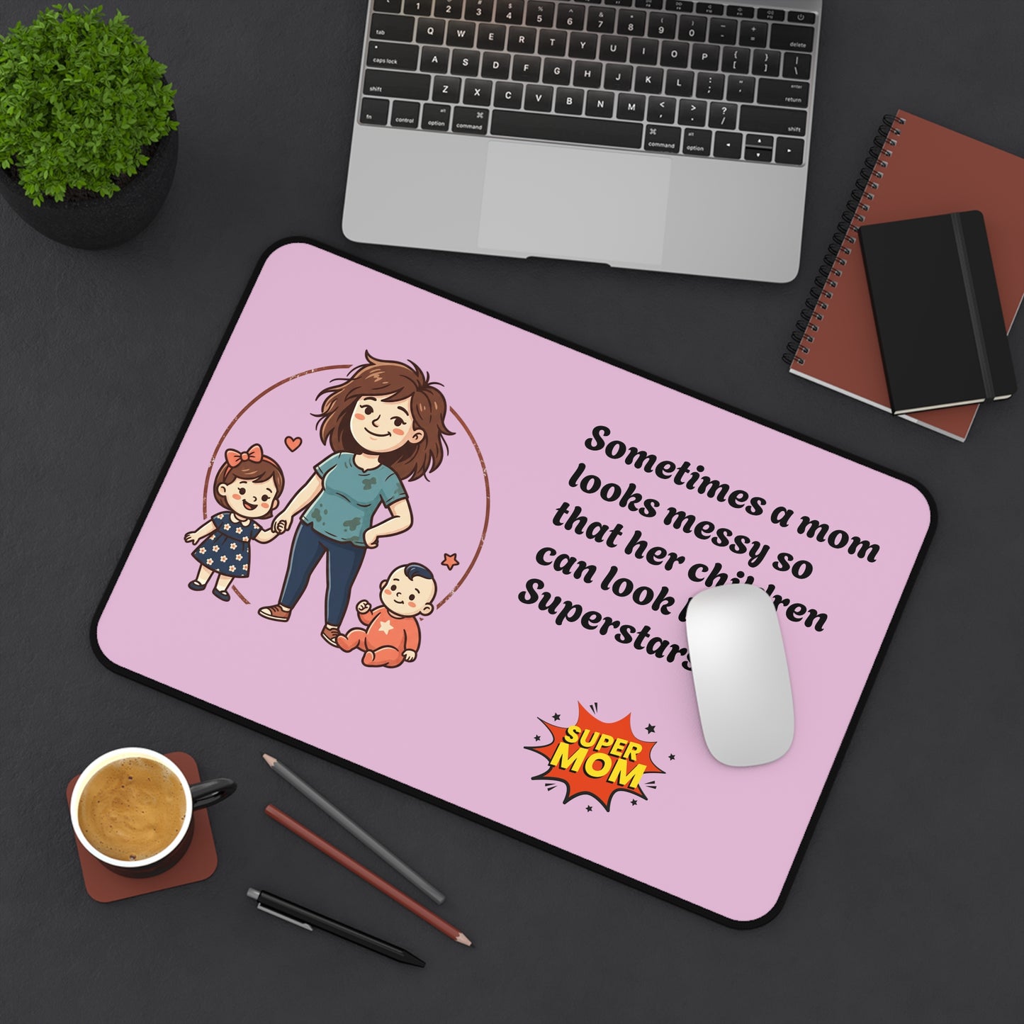 Mom and Kids Desk Mat | Super Mom Quote, Pink Mouse Pad