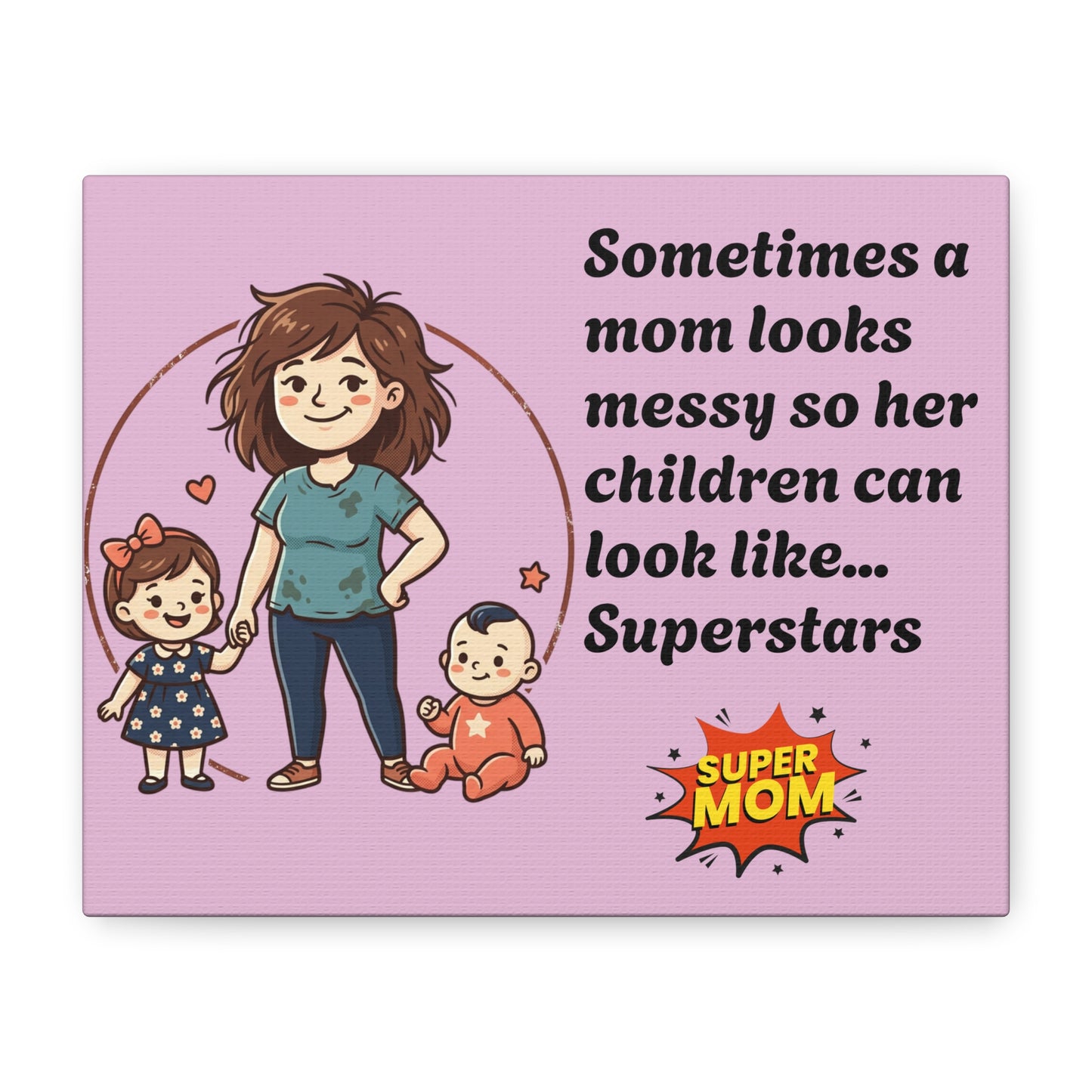 Super Mom Canvas