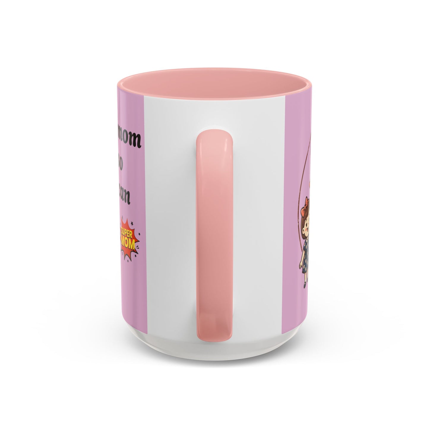 Super Mom Coffee Mug
