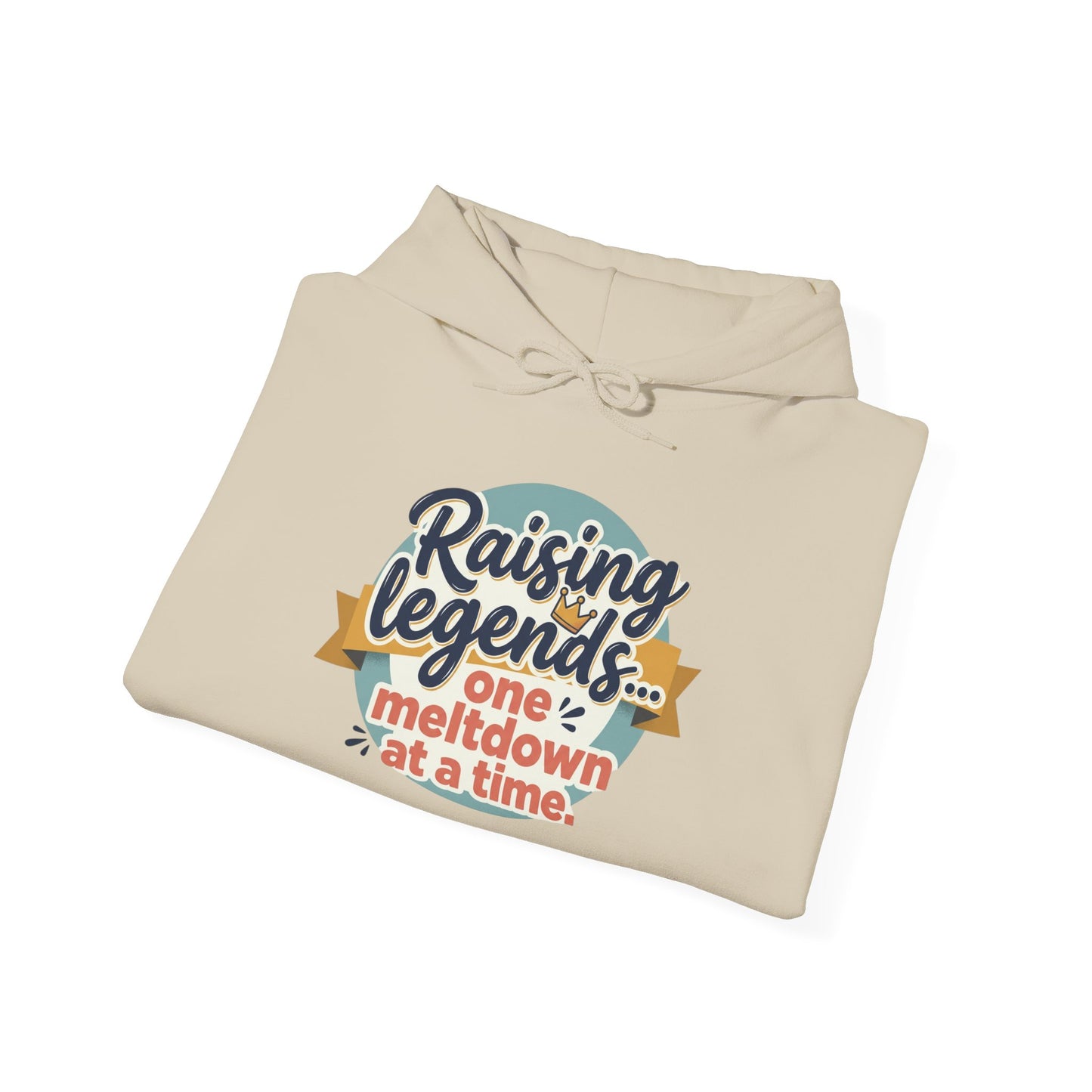 Hoodie — "Raising Legends... one meltdown at a time" Retro Parenthood Sweatshirt