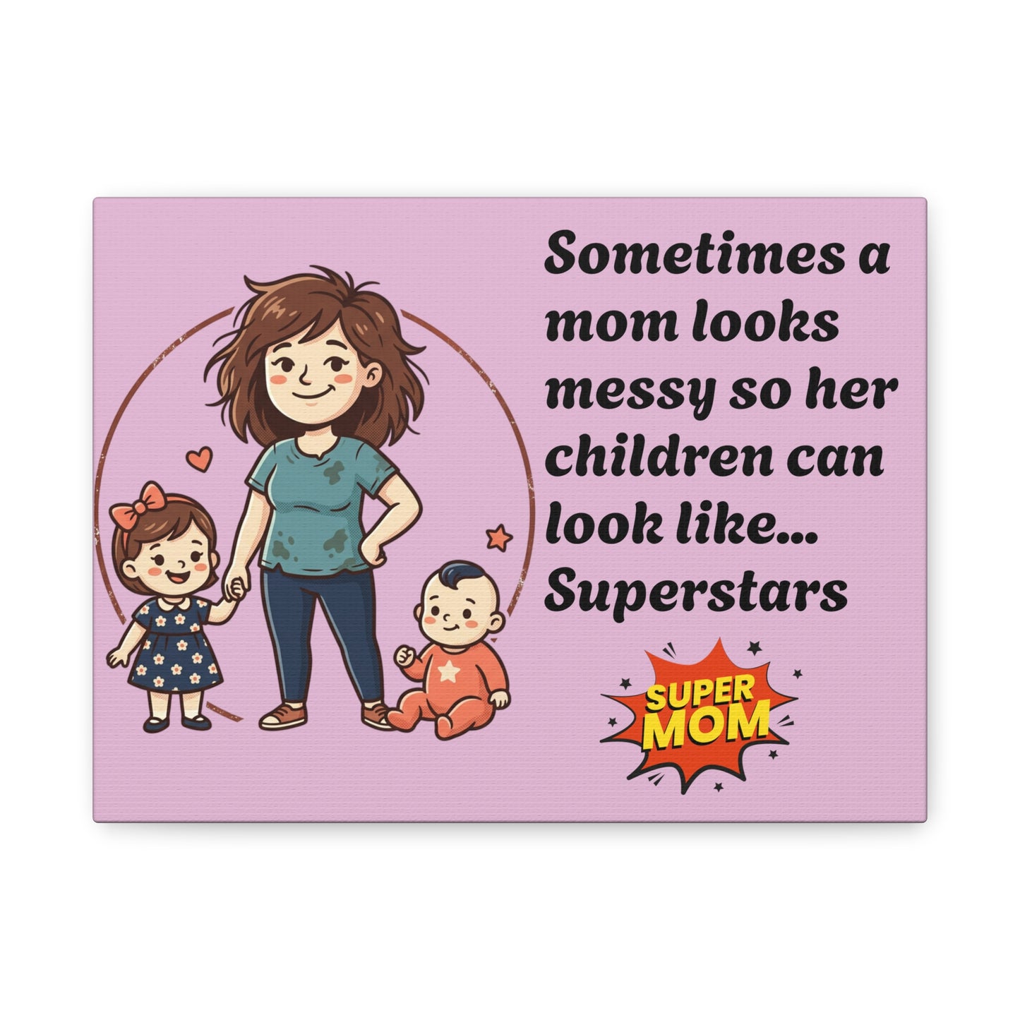 Super Mom Canvas