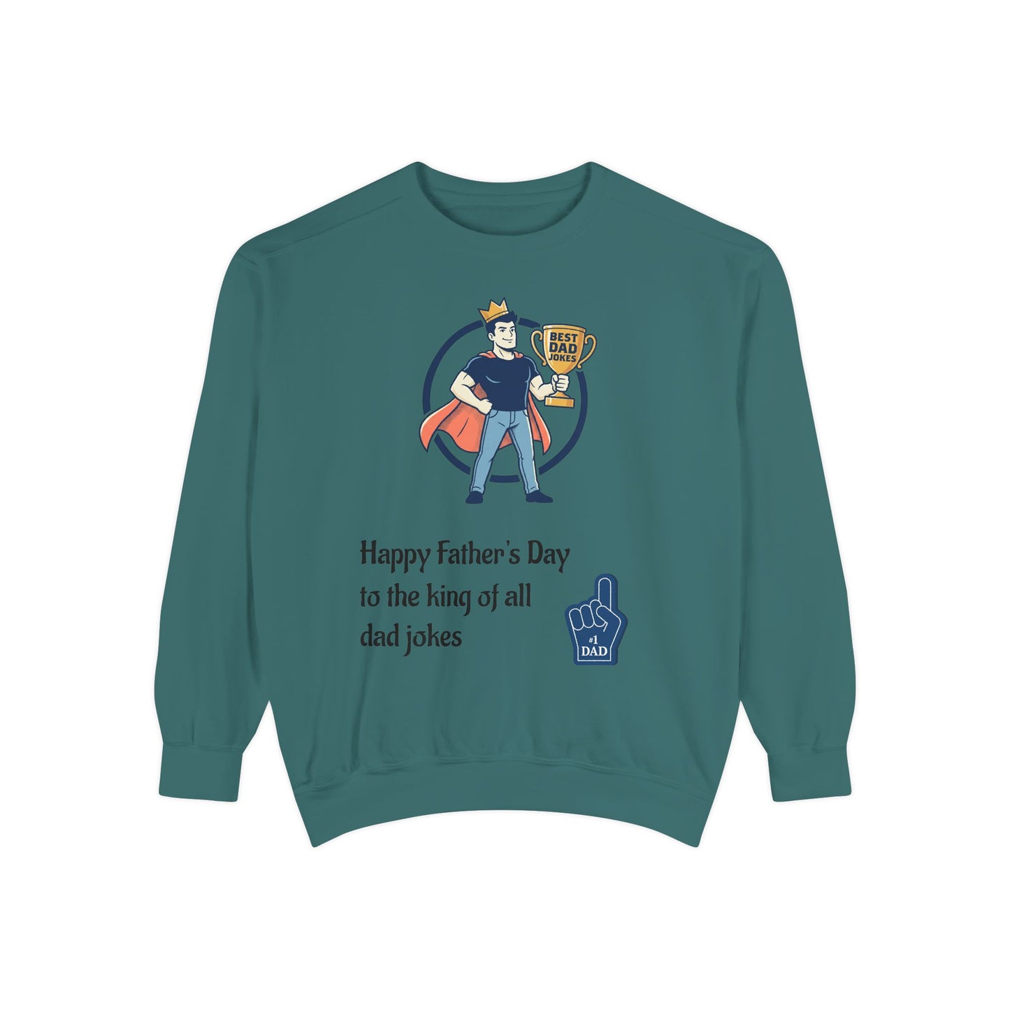 King of Dad Jokes Sweatshirt | Father's Day Dad Joke Tee