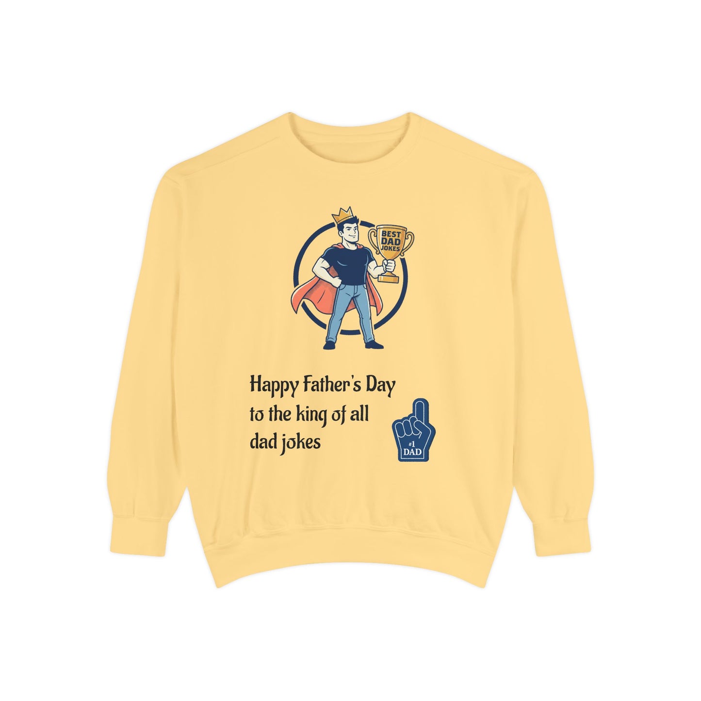 King of Dad Jokes Sweatshirt | Father's Day Dad Joke Tee