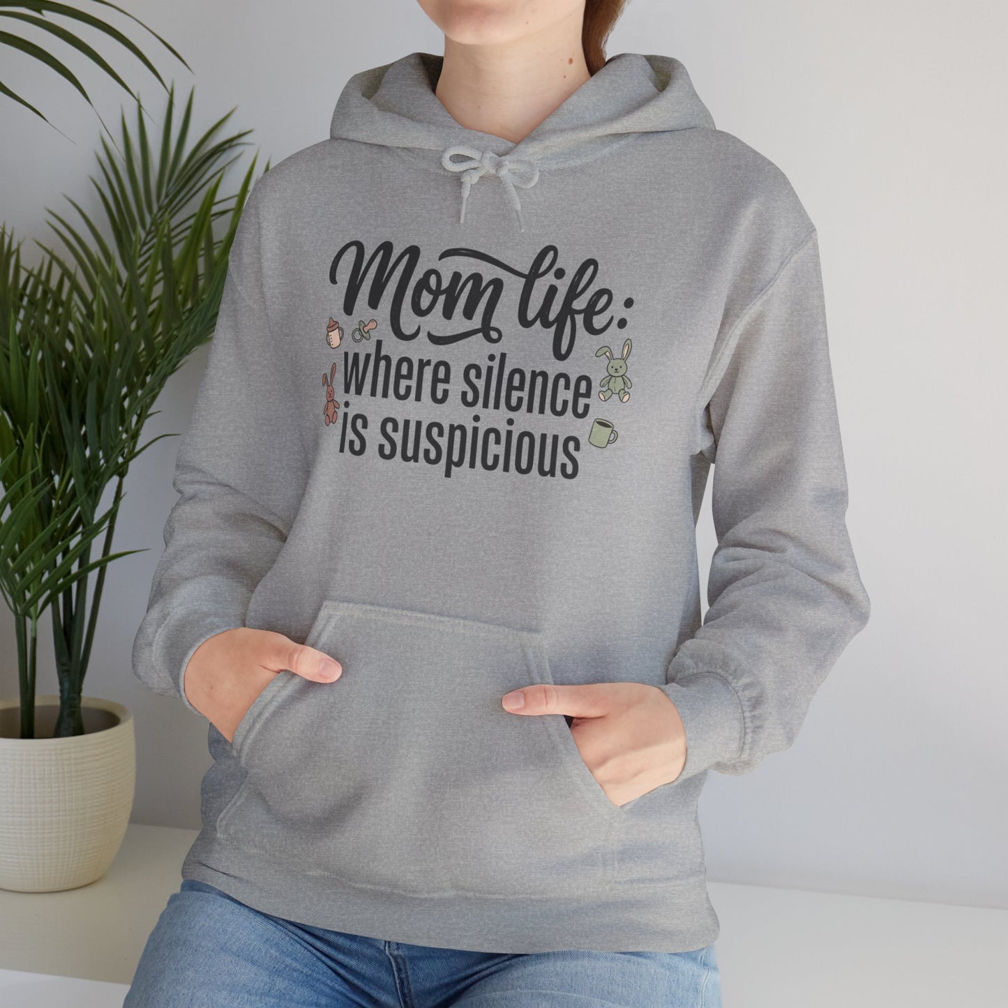 Mom Life Hoodie - "Mom Life: Where Silence Is Suspicious" Cozy Pullover for Moms, Funny Mother's Day Gift