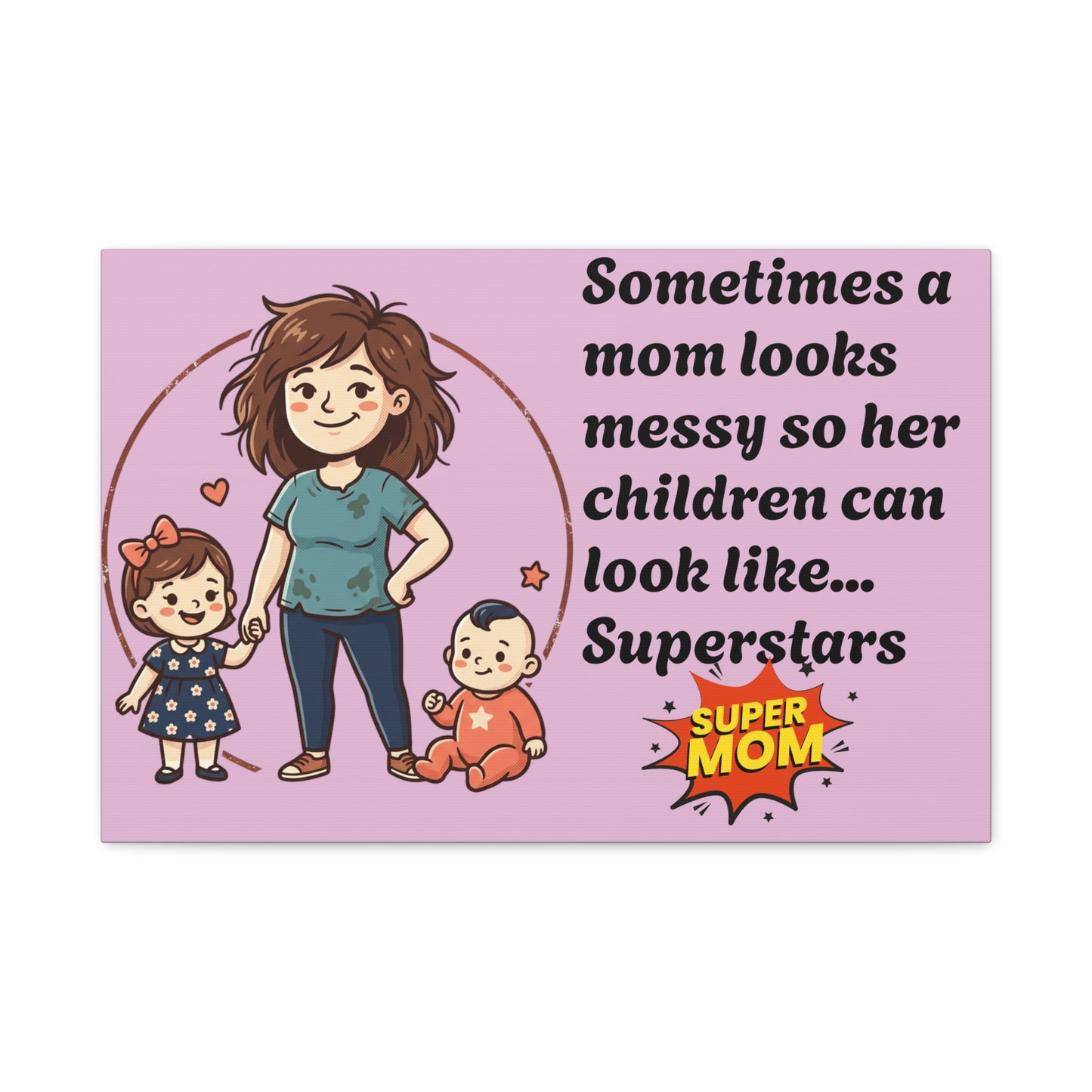 Super Mom Canvas