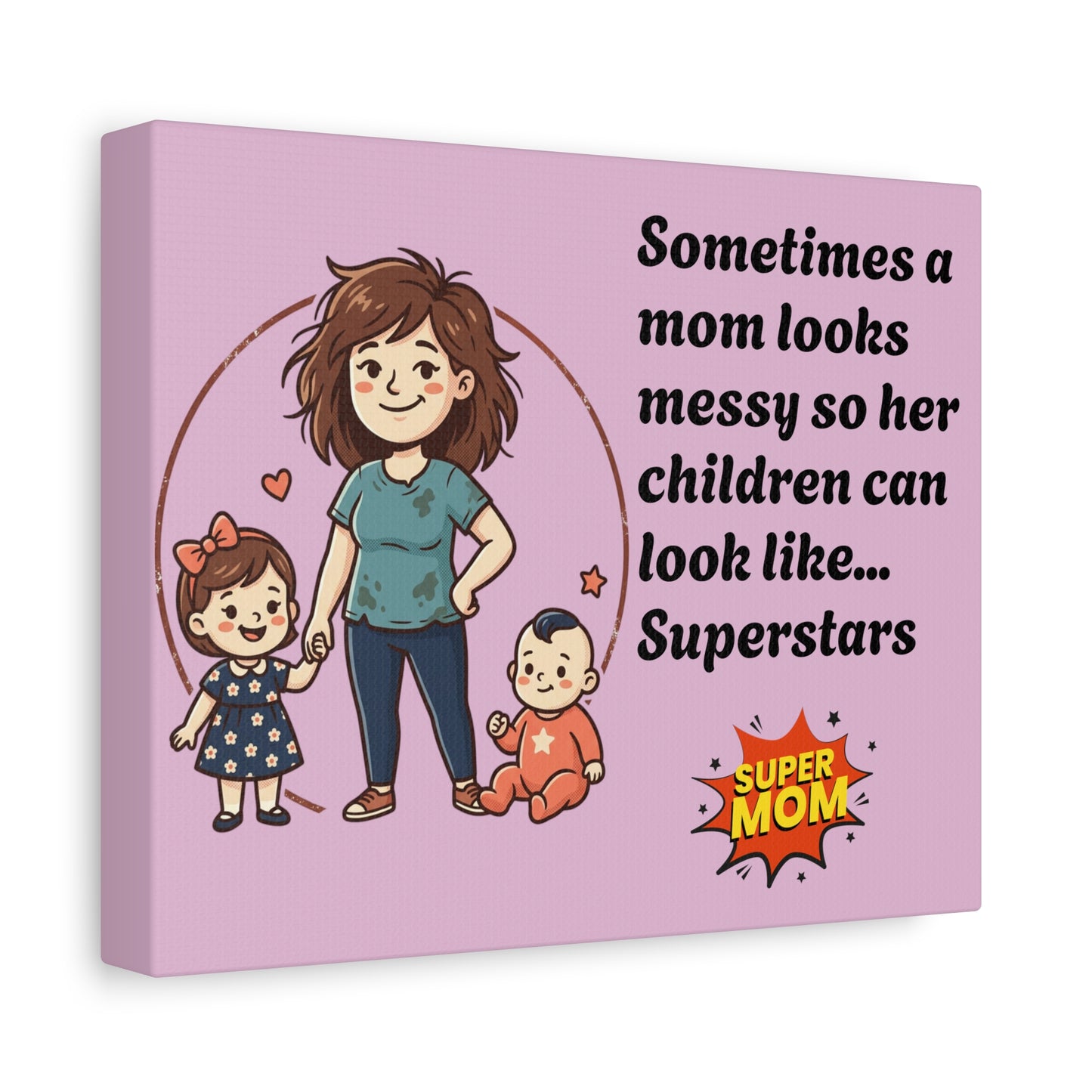 Super Mom Canvas