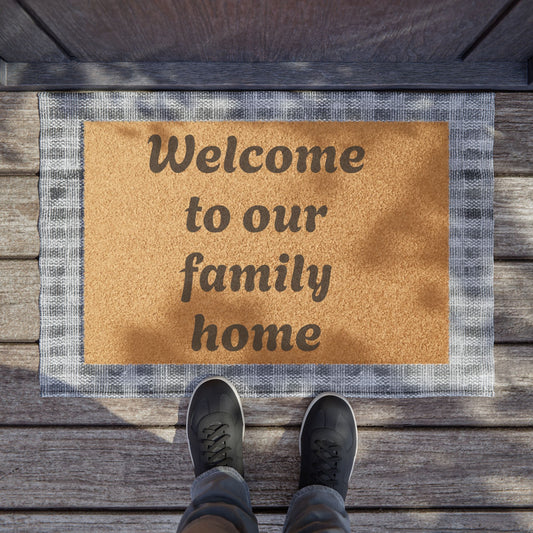 Welcome to Our Family Home Doormat — Coir Welcome Mat for Entryway