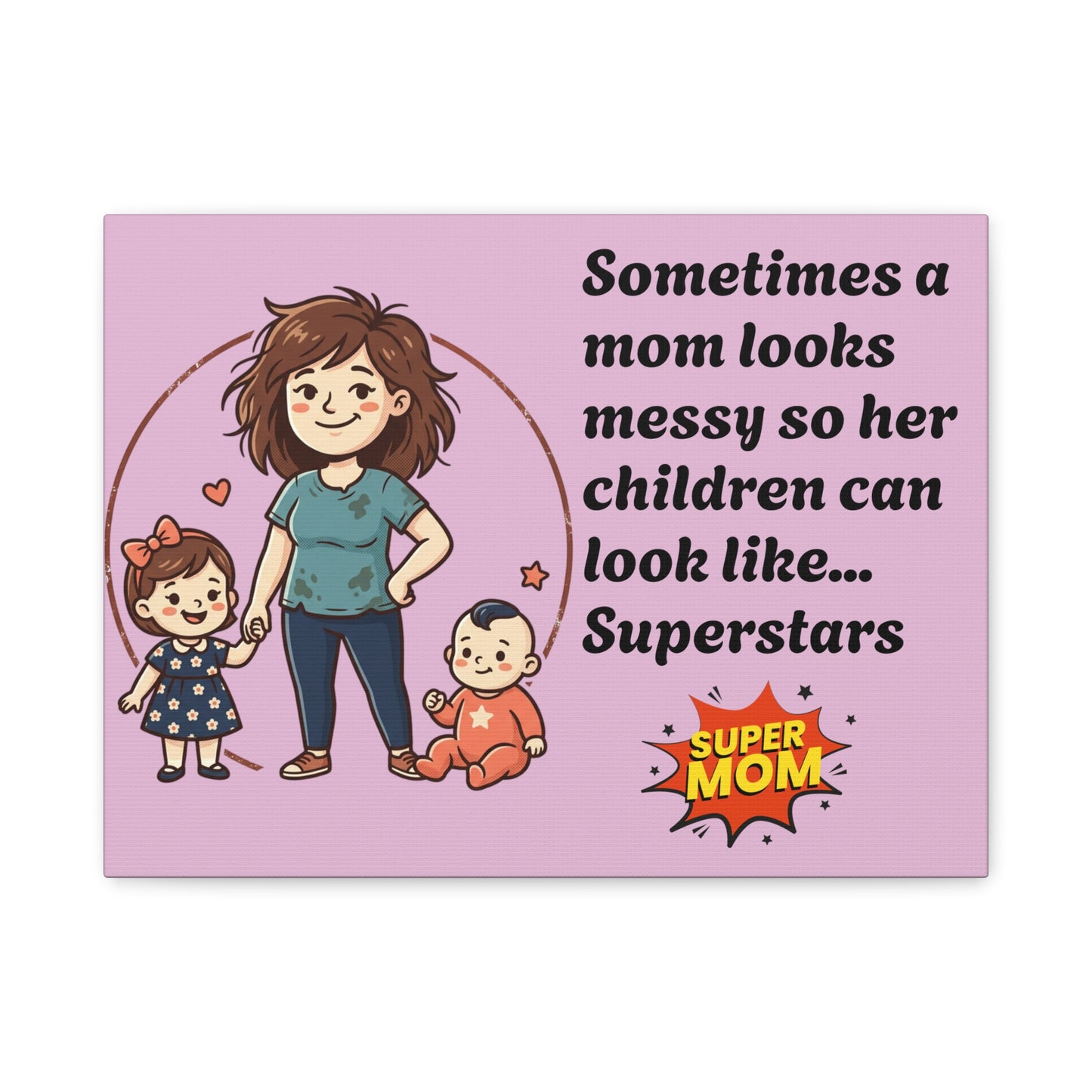 Super Mom Canvas