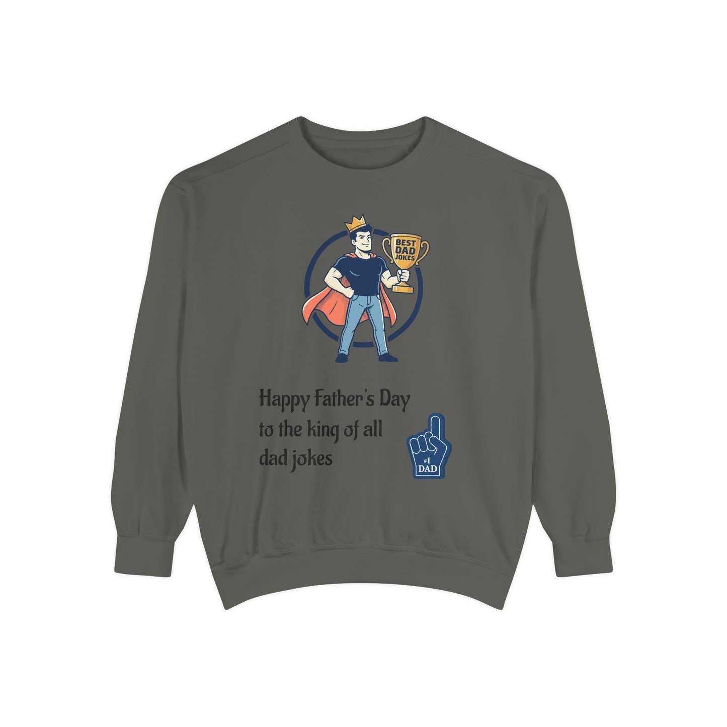 King of Dad Jokes Sweatshirt | Father's Day Dad Joke Tee