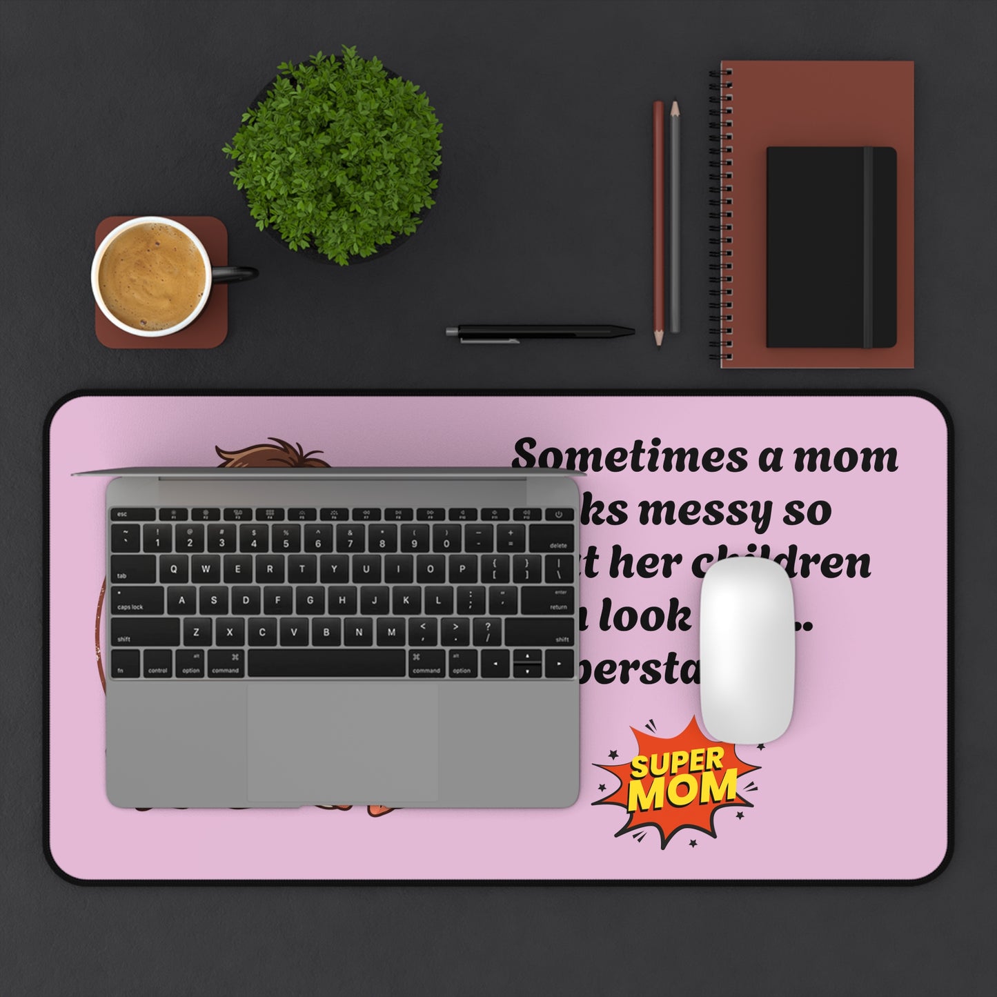 Mom and Kids Desk Mat | Super Mom Quote, Pink Mouse Pad