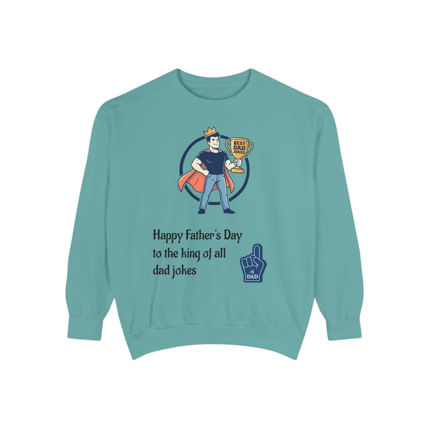 King of Dad Jokes Sweatshirt | Father's Day Dad Joke Tee