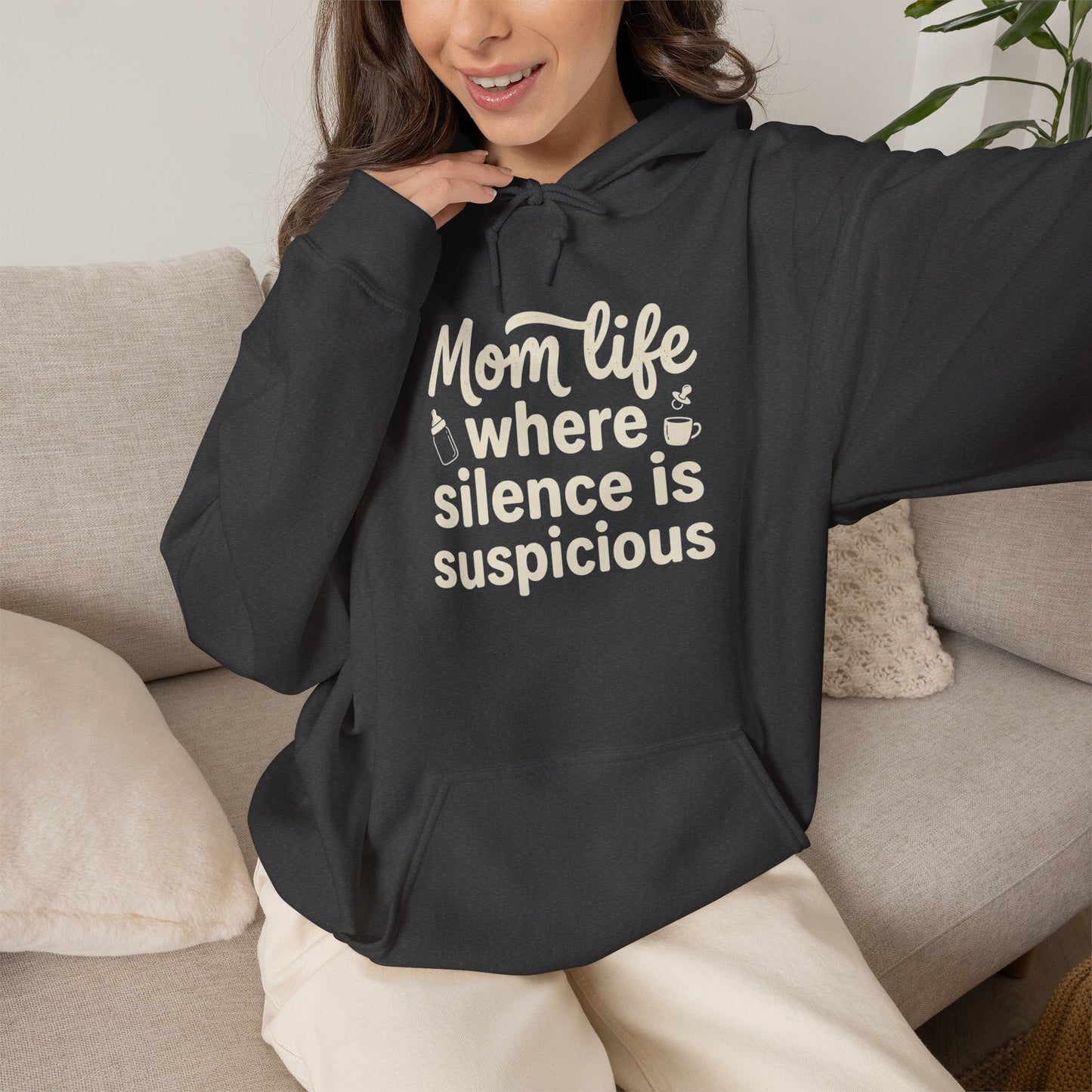 Mom Life Hoodie - "Mom Life: Where Silence Is Suspicious" Cozy Pullover for Moms, Funny Mother's Day Gift