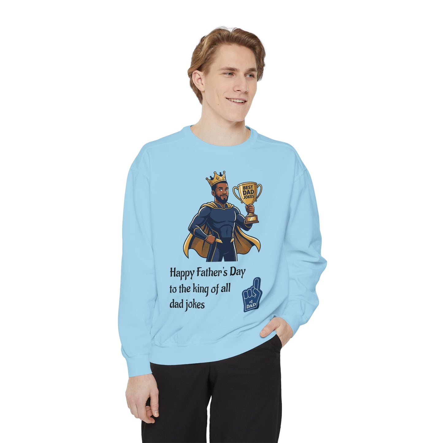 King of Dad Jokes Sweatshirt | Father's Day Dad Joke Tee