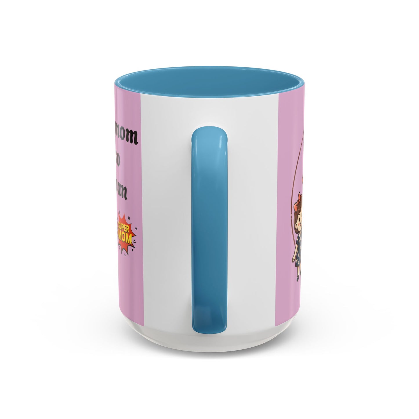 Super Mom Coffee Mug