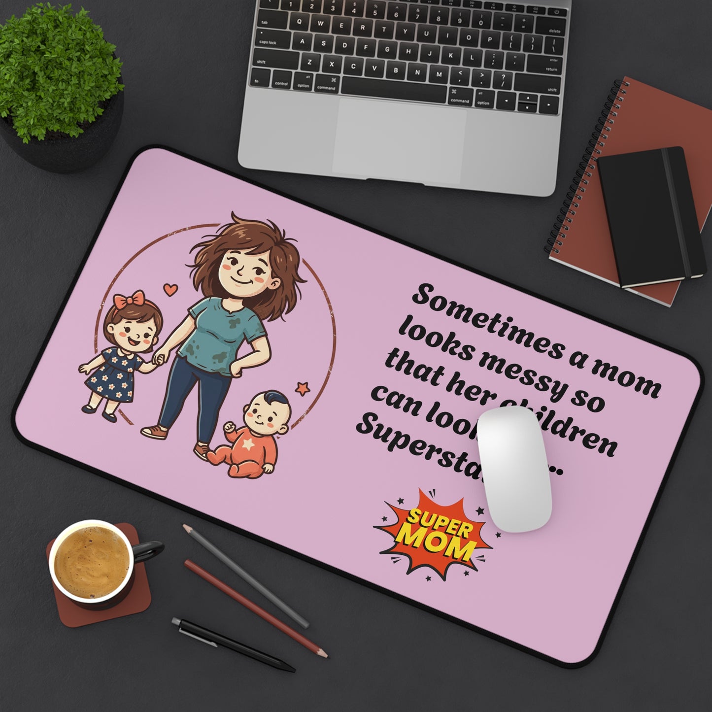Mom and Kids Desk Mat | Super Mom Quote, Pink Mouse Pad