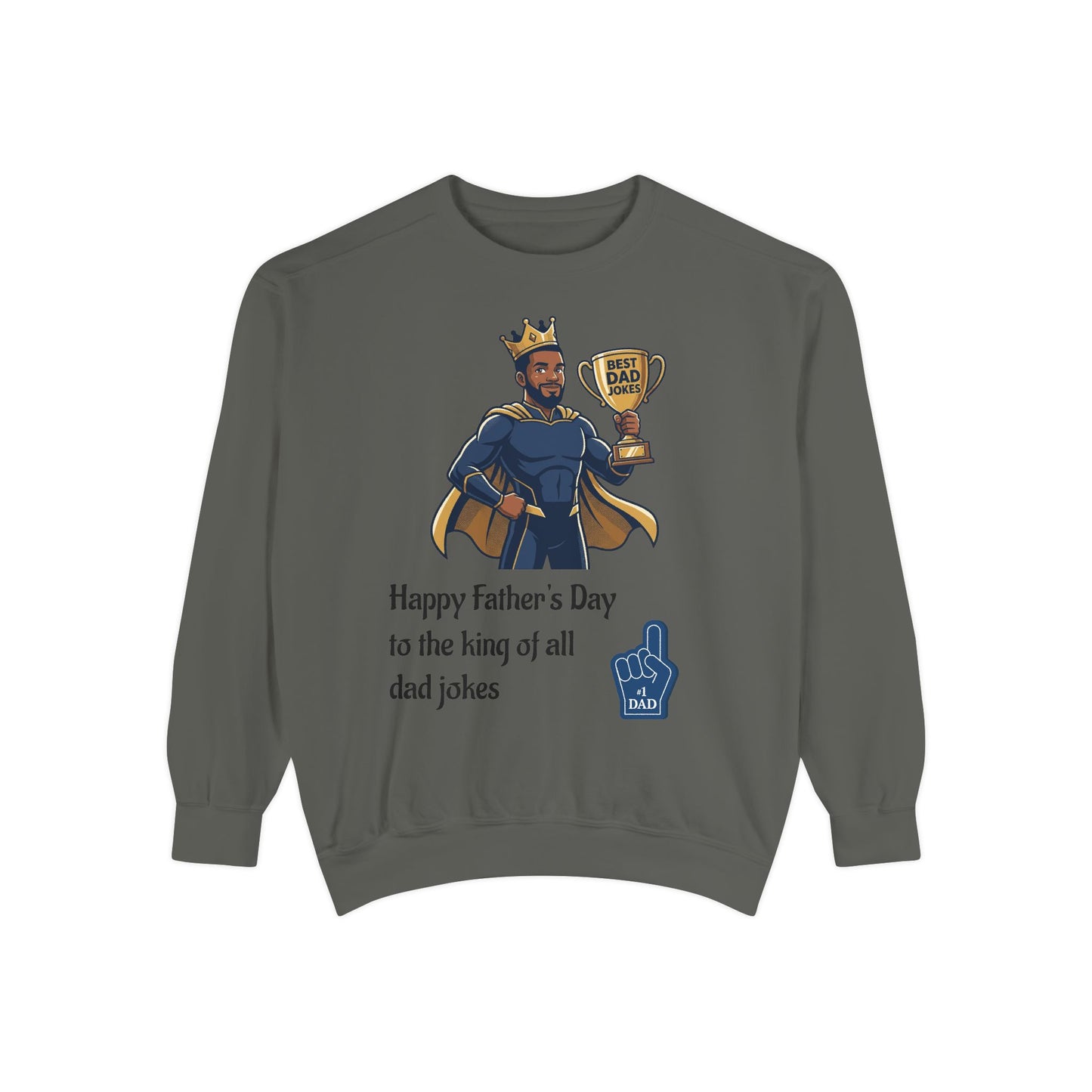 King of Dad Jokes Sweatshirt | Father's Day Dad Joke Tee