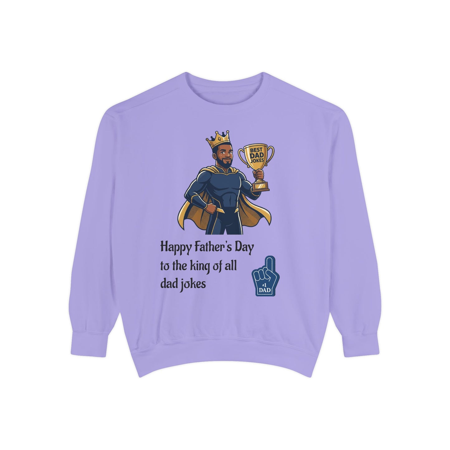 King of Dad Jokes Sweatshirt | Father's Day Dad Joke Tee
